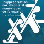 L'appropriation des dispositifs numériques de formation (Didier Paquelin)