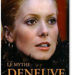 Le mythe Deneuve (Gwénaëlle Le Gras)