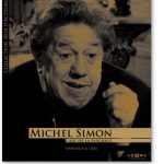 Michel Simon : l'art de la disgrâce (Gwénaëlle Le Gras)