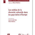 Les médias de la diversité culturelle dans les pays latins d'Europe (Collectif)