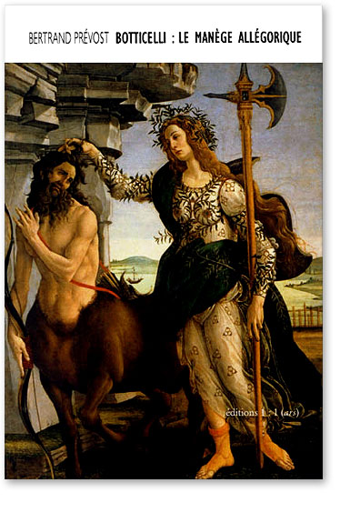 You are currently viewing Botticelli : le manège allégorique (Bertrand Prévost)