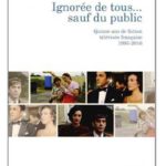 Ignorée de tous... sauf du public