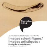 Journée d’étude : Images scientifiques/ images artistiques : Pratiques et médiations