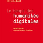 Le temps des humanités digitales