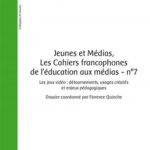 Jeunes et Médias, Les Cahiers francophones de l'éducation aux médias - n°7