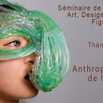 Séminaire : Anthropotechniques de l’auto-design - Cycle 1 - Séance 5