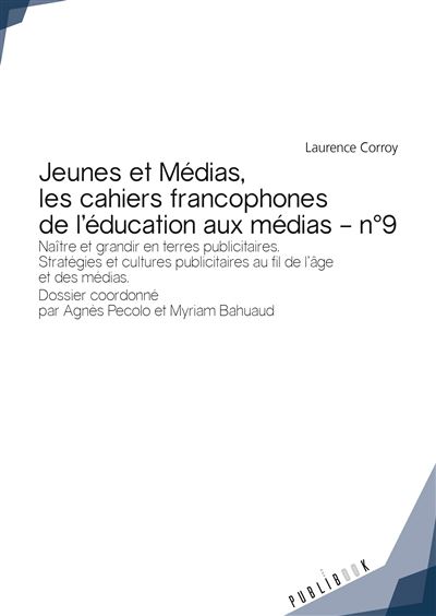 You are currently viewing Appel à contribution : Jeunes et Médias, les cahiers francophones de l’éducation aux médias, n°9