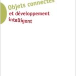 Objets connectés et développement intelligent