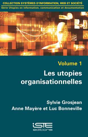 You are currently viewing Les utopies organisationnelles