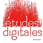 Études digitales : Immersion