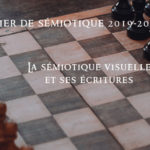 La sémiotique visuelle et ses écritures - Atelier n°1 de sémiotique 2019-2020