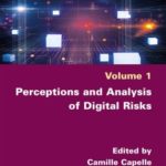 Perceptions and analysis of digital risks, Volume 1