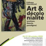 Colloque international « Art & décolonialité (pratique, théorie, paradigme) »