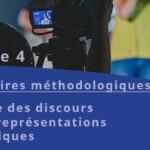 Webinaires méthodologiques : Analyse des discours et des représentations médiatiques - Séance 4