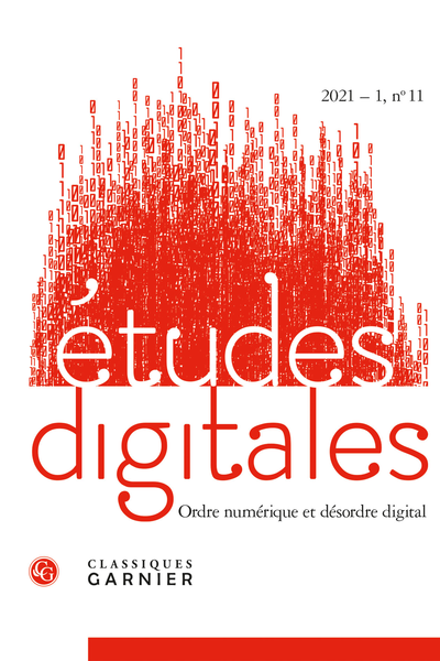 You are currently viewing Études digitales 2021 – 1, n° 11. Ordre numérique et désordre digital