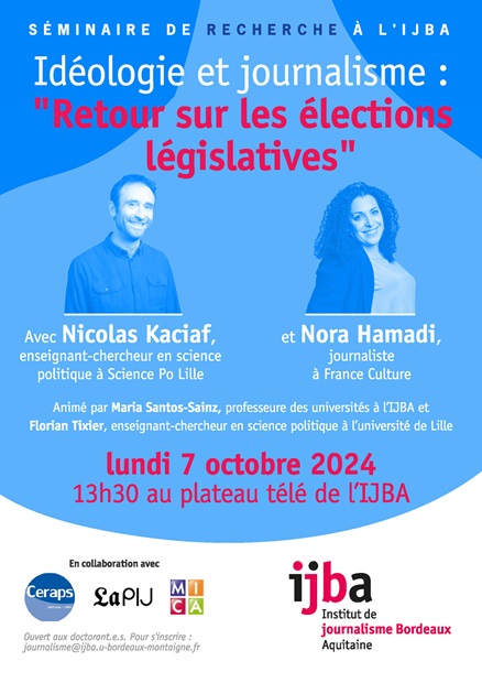 Séminaire : Idéologie et journalisme - « Retour sur les élections législatives » 