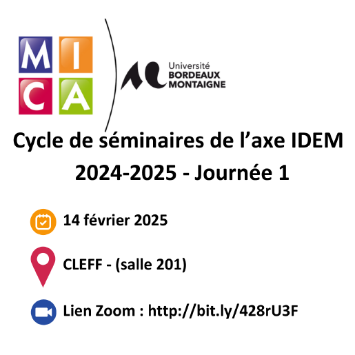 You are currently viewing Séminaire de l’axe IDEM 2024/2025 – Journée 1