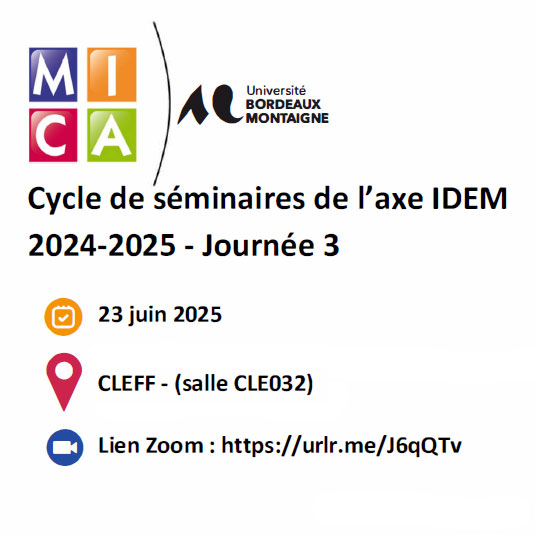 You are currently viewing Séminaire de l’axe IDEM 2024/2025 – Journée 3