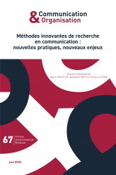 You are currently viewing Communication & Organisation n°67 – Méthodes innovantes de recherche en communication : nouvelles pratiques, nouveaux enjeux