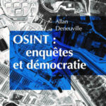 OSINT : Enquête et Démocratie