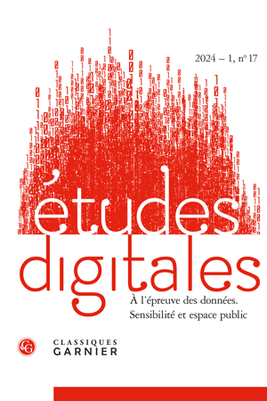 You are currently viewing Études digitales 2024 – 1, no 17 – À l’épreuve des données. Sensibilité et espace public