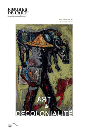 You are currently viewing Figures de l&rsquo;art n°43 – Art & décolonialité