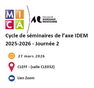 You are currently viewing Séminaires de l’axe IDEM 2025/2026 – Journée 2