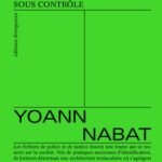 Surveiller et ficher. Portrait d'un pays sous contrôle